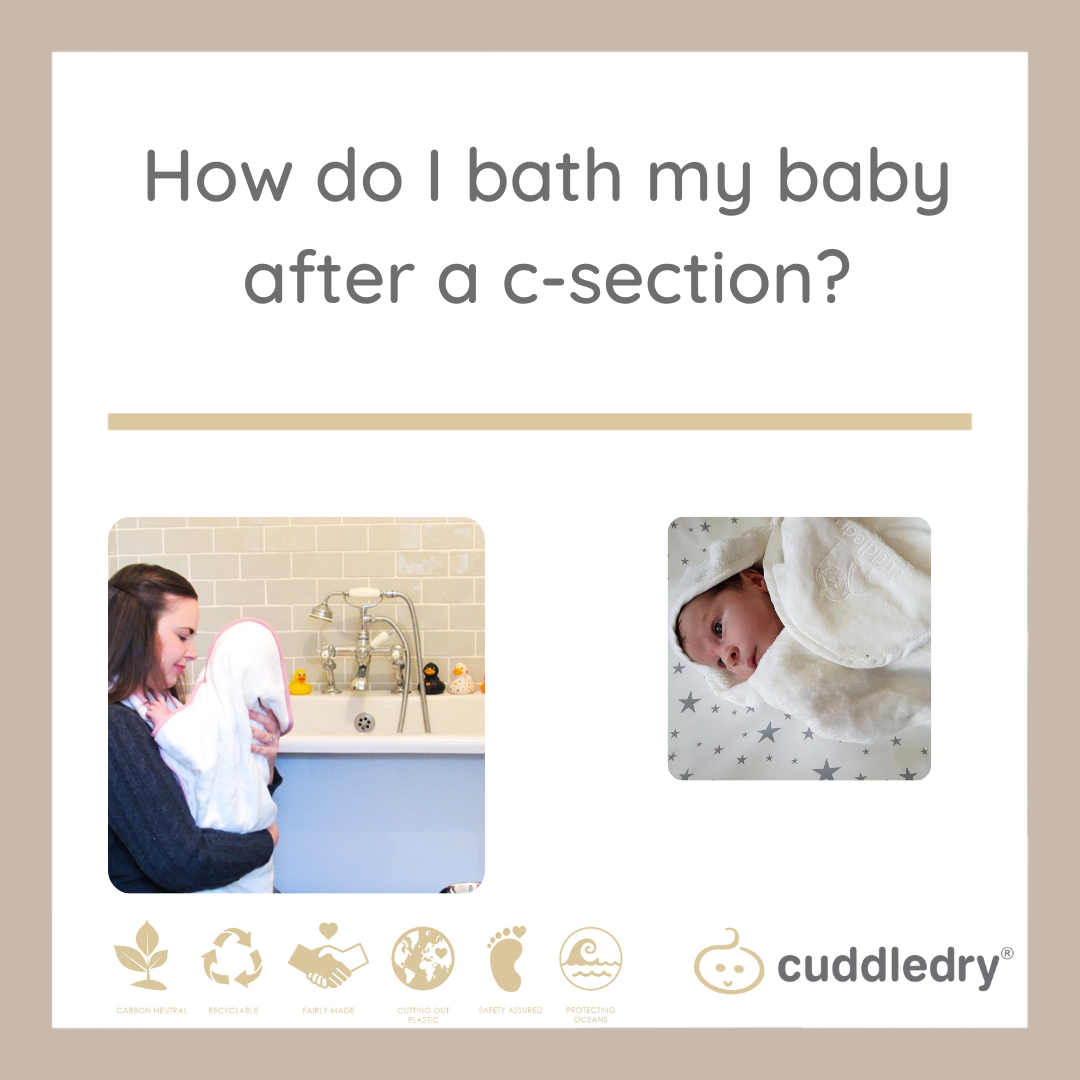 How do I bath my baby if I’ve had a c section?