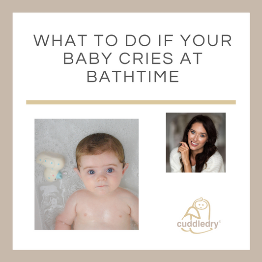 what to do if your baby cries at bathtime_Cuddledry.com