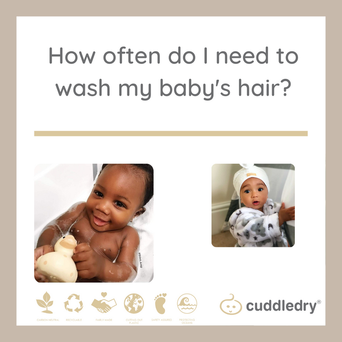 How often do I need to wash my baby's hair? | Cuddledry.com