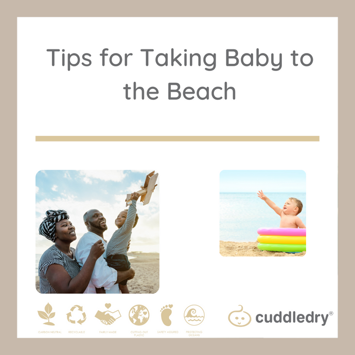 Tips for Taking Baby to the Beach | Cuddledry.com