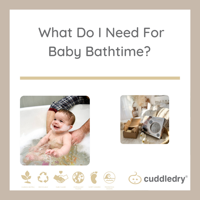 What Do I Need for Baby Bath Time? | Cuddledry.com