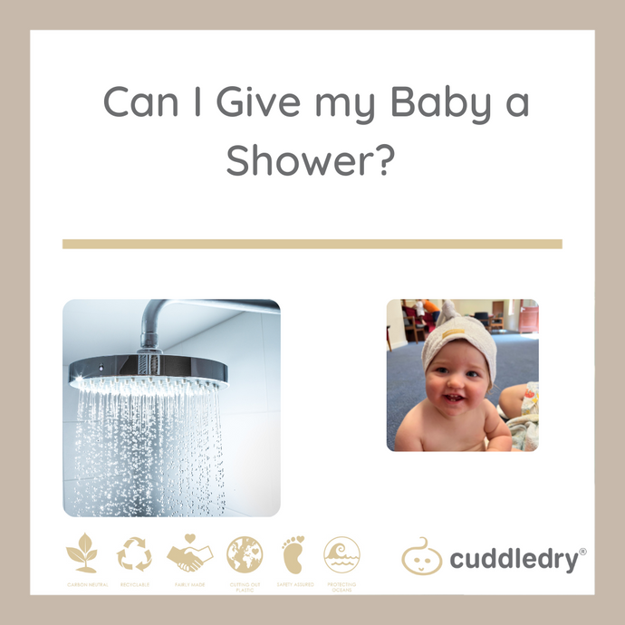 Can I Give my Baby a Shower? | Cuddledry.com