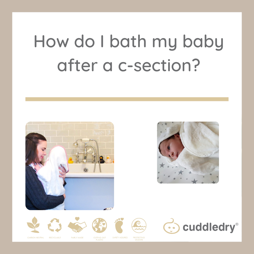 How do I Bath my Baby If I've had a C-Section?_Cuddledry.com