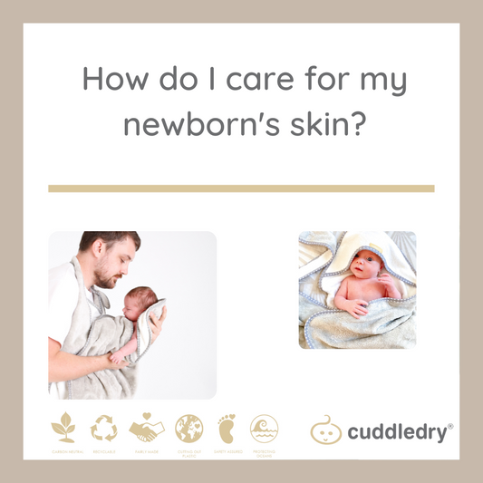 How do I care for my newborn's skin_Cuddledry.com